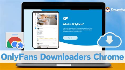 onlyfans downloader chrome android|How Can You Download OnlyFans Videos on Android。